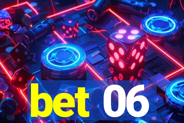 bet 06
